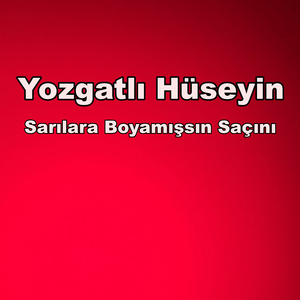 Sarılara Boyamışsın Saçını