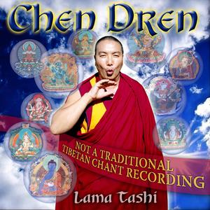 Chen Dren: An Invocation for Enlightenement