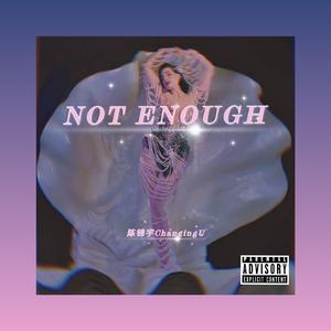 NOT ENOUGH(Prod by Dr.zyx)