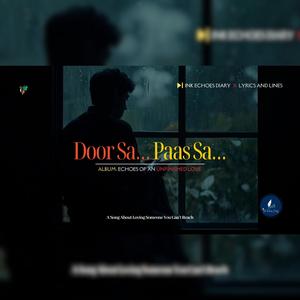 Door Sa… Paas Sa… | A Song About Loving Someone You Can’t Reach