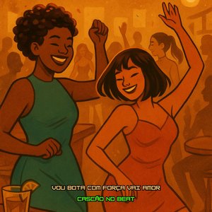 Vou Bota Com Força Vai Amor