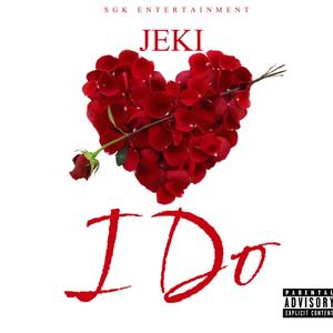 JEKI (I DO) (feat. Alizehefner) (Big shout out to the BEAT MAKER @ alizehefner )