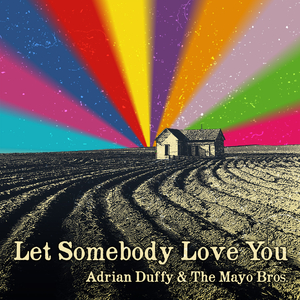 Let Somebody Love You