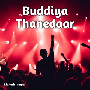 Buddiya Thanedaar