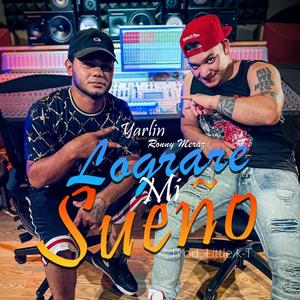 Lograre mi sueño (feat. Yarlin El bronce Latino)