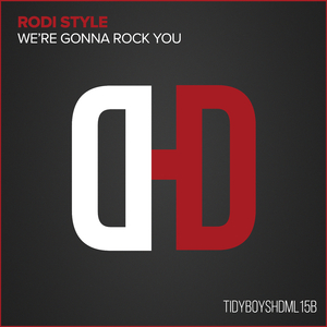 We're Gonna Rock You (Original Mix)