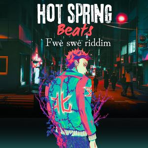 Fwè swé riddim HSB