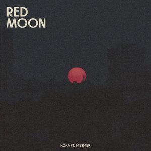 Red Moon (feat. Mesmer)