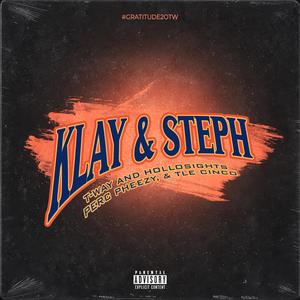 Klay & Steph (feat. TLE Cinco & Perc Pheezy)