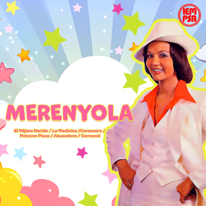 Merenyola: El Pajaro Herido / La Medicina /Coroncoro / Patacon Pisao / Abusadora / Carnaval