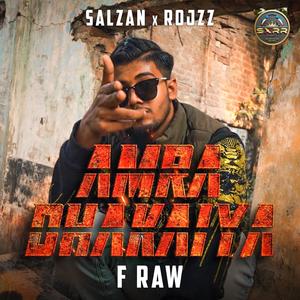 Amra Dhakaiya (feat. F RAW)