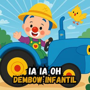 ia ia oh Musica Infantil(Dembow Infantil)