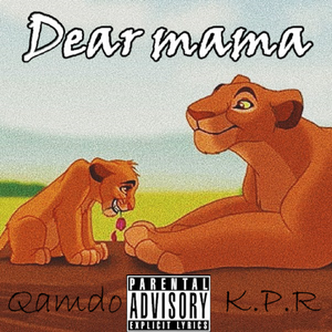 Dear Mama（Prod by.XBEATZ）