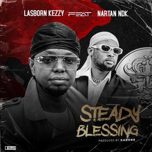Steady Blessing (feat. Nartan NDK)