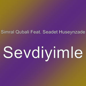 Sevdiyimle