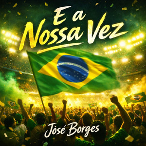 E a Nossa Vez