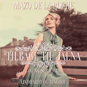 Jalna-serien, bind 13: Tilbage til Jalna, del047