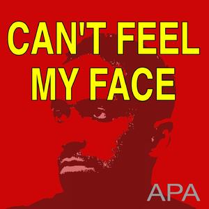 Can't Feel My Face (Single Version)