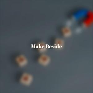 Make Beside
