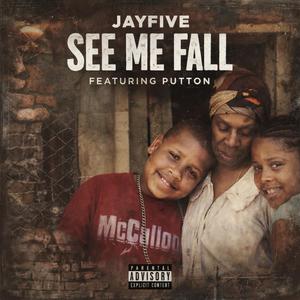 See Me Fall (feat. Jayfive)