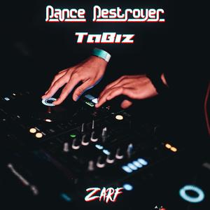 Dance Destroyer (feat. Zarf)