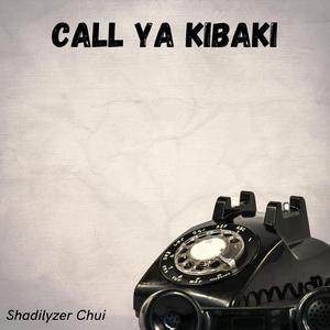 CALL YA KIBAKI (Special Version)