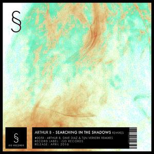 Searching in The Shadows (arthurB Remix)