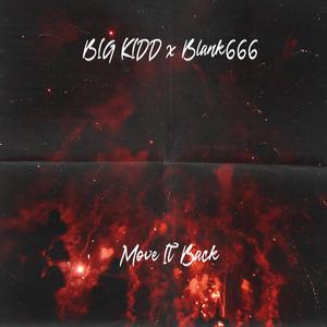 Move It Back (feat. Blank666)