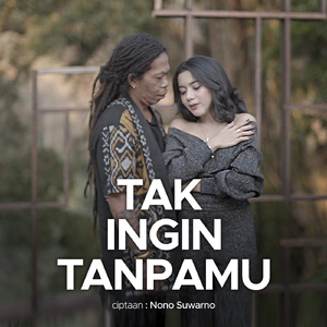 Tak Ingin Tanpamu
