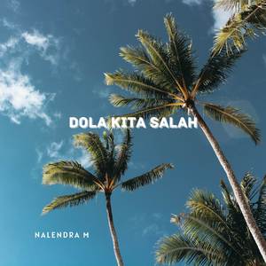 Dola Kita Salah