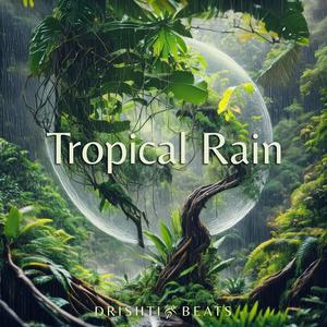 Tropical Rain