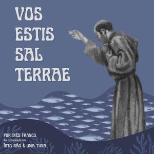 Vos Estis Sal Terrae (feat. Isto Não É Uma Tuna)