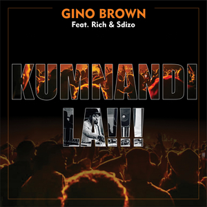 Gino Brown Feat Sdizo n Rich Kumnandila! Wave Master (Original)