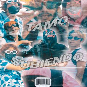 Tamo Subiendo (feat. Baked, Aflex, Trxpknx, Marto & Rolothekid)