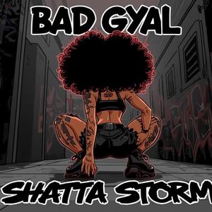 BAD GYAL