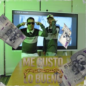 ME GUSTO LO BUENO (feat. Anguz Azn & The Anguz)