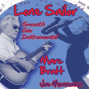 Lone Sailor Smooth Sax (feat. Joe Mennonna)