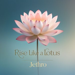 Rise Like a Lotus