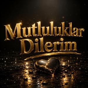Mutluluklar Dilerim (Rap Şarkı)