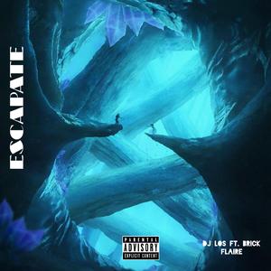 ESCAPATE (feat. Brick Flaire)