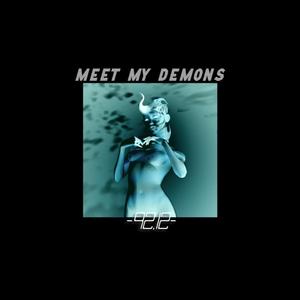 MEET MY DEMONS