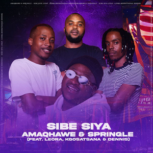 Sibe Siya (feat. Leora, Kgosatsana & Dennis)
