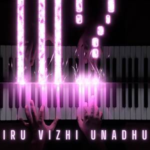Iru Vizhi Unadhu (Piano Version)