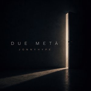 DUE METÀ