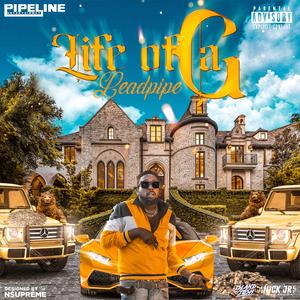 Life Of A G (feat. Leadpipe)