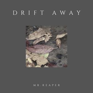 Drift Away