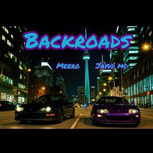 backroads (feat. Nuro, ProdTheCake & $ADGØDZ)