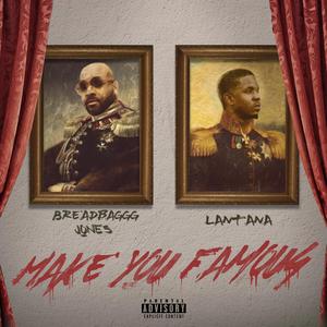 Make You Famous