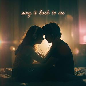 Sing It Back To Me