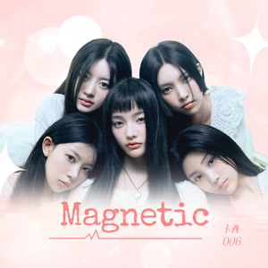 Magnetic（Cover ILLIT）